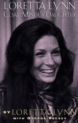 Loretta Lynn - Coal Miner's Daughter