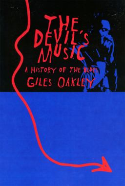 Devil's Music A History of the Blues 2nd 9780306807435 Front Cover