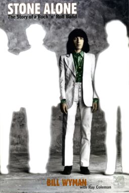 Stone Alone The Story of a Rock 'n' Roll Band  9780306807831 Front Cover