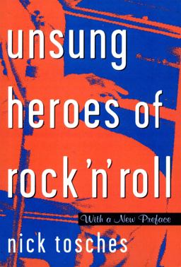 Unsung Heroes of Rock 'n' Roll