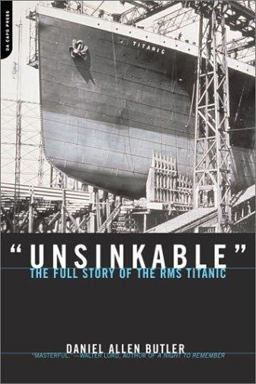 Unsinkable The Full Story of the RMS Titanic  9780306811104 Front Cover