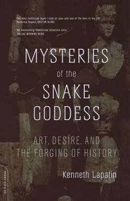 Mysteries of the Snake Goddess Art, Desire, and the Forging of History  9780306813283 Front Cover