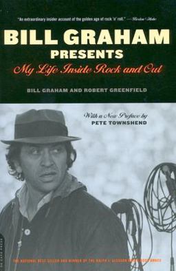 Bill Graham Presents My Life Inside Rock and Out  9780306813498 Front Cover
