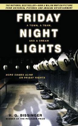 Friday Night Lights A Town, a Team, and a Dream  9780306814259 Front Cover