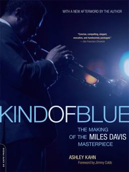 Kind of Blue The Making of the Miles Davis Masterpiece  9780306815584 Front Cover