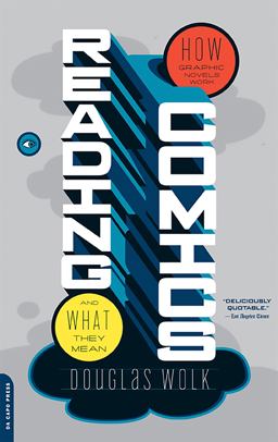 Reading Comics How Graphic Novels Work and What They Mean  9780306816161 Front Cover