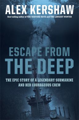 Escape from the Deep A True Story of Courage and Survival During World War II  9780306817908 Front Cover