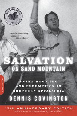 Salvation on Sand Mountain Snake Handling and Redemption in Southern Appalachia 15th 9780306818363 Front Cover