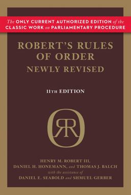 Robert's Rules of Order Newly Revised, 11th Edition 11th 9780306820205 Front Cover