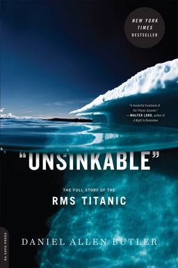 Unsinkable The Full Story of the RMS Titanic  9780306820984 Front Cover