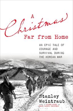 Christmas Far from Home An Epic Tale of Courage and Survival During the Korean War  9780306822322 Front Cover