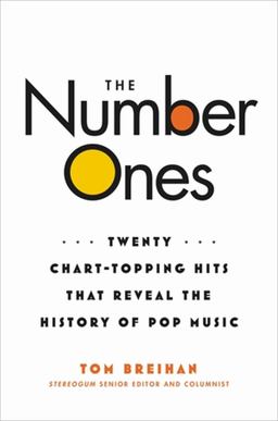 Number Ones Twenty Chart-Topping Hits That Reveal the History of Pop Music  9780306826535 Front Cover