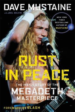 Rust in Peace The Inside Story of the Megadeth Masterpiece  9780306846045 Front Cover