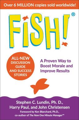 Fish! A Proven Way to Boost Morale and Improve Results  9780306846199 Front Cover