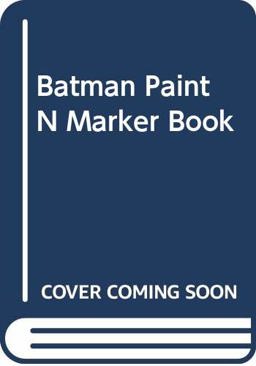 Batman Paint and Marker Book