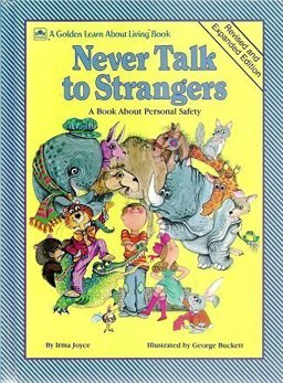 Never Talk to Strangers