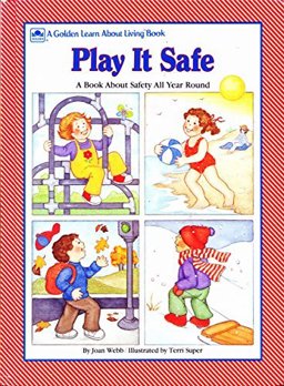Play It Safe/Learn about Living