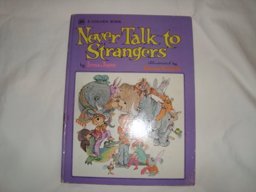Never Talk to Strangers Never Talk to Strangers