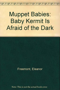 Baby Kermit Is Afraid of the Dark