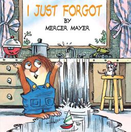 I Just Forgot (Little Critter)  9780307119759 Front Cover