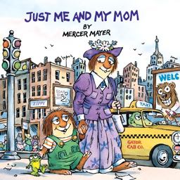 Just Me and My Mom (Little Critter)  9780307125842 Front Cover