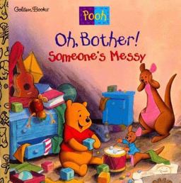 Oh, Bother! : Someone's Messy  9780307126900 Front Cover