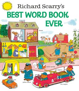 Richard Scarry's Best Word Book Ever  9780307155108 Front Cover