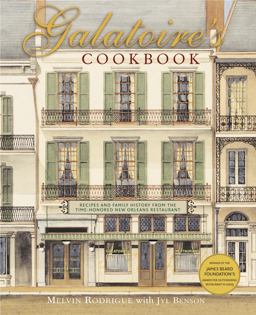 Galatoire's Cookbook Recipes and Family History from the Time-Honored New Orleans Restaurant  9780307236371 Front Cover