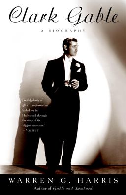 Clark Gable A Biography  9780307237149 Front Cover