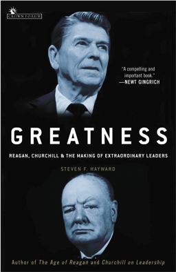 Greatness Reagan, Churchill, and the Making of Extraordinary Leaders  9780307237194 Front Cover