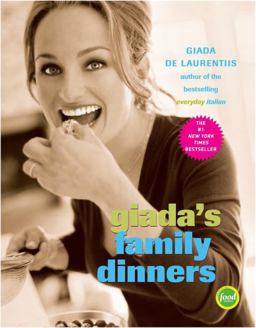 Giada's Family Dinners A Cookbook  9780307238276 Front Cover