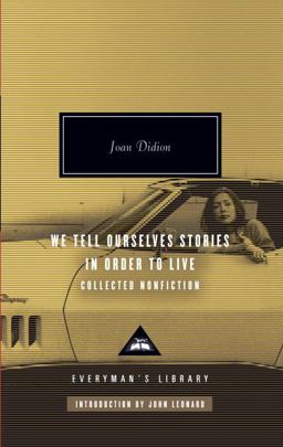 We Tell Ourselves Stories in Order to Live Collected Nonfiction; Introduction by John Leonard  9780307264879 Front Cover