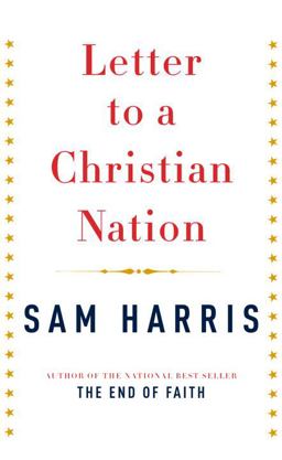 Letter to a Christian Nation  9780307265777 Front Cover