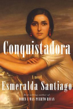 Conquistadora  9780307268327 Front Cover