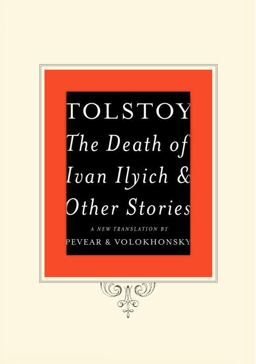 The Death of Ivan Ilyich and Other Stories