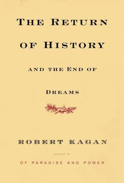 Return of History and the End of Dreams  9780307269232 Front Cover