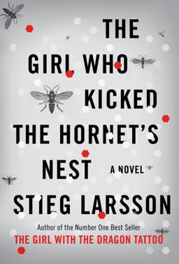 Girl Who Kicked the Hornet's Nest A Novel  9780307269997 Front Cover