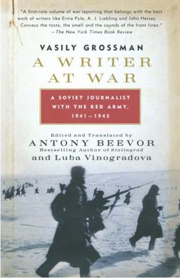 Writer at War A Soviet Journalist with the Red Army, 1941-1945  9780307275332 Front Cover
