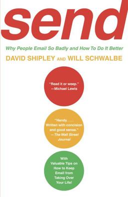 Send Why People Email So Badly and How to Do It Better  9780307275998 Front Cover
