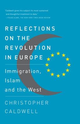 Reflections on the Revolution in Europe Immigration, Islam and the West  9780307276759 Front Cover
