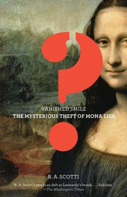 Vanished Smile The Mysterious Theft of the Mona Lisa  9780307278388 Front Cover
