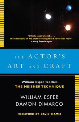 Actor's Art and Craft William Esper Teaches the Meisner Technique  9780307279262 Front Cover