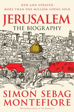 Jerusalem The Biography  9780307280503 Front Cover