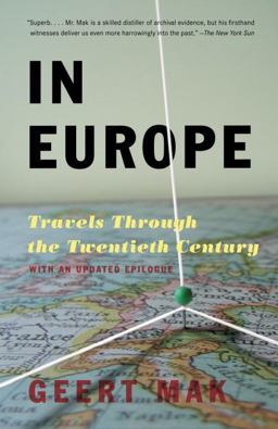 In Europe Travels Through the Twentieth Century  9780307280572 Front Cover