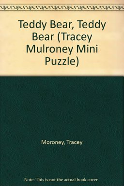 Teddy Bear, Teddy Bear Teddy Bear, Teddy Bear