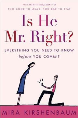 Is He Mr. Right? Everything You Need to Know Before You Commit  9780307336736 Front Cover
