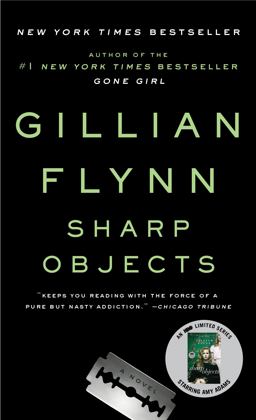 Sharp Objects A Novel  9780307341556 Front Cover