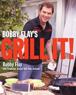 Bobby Flay's Grill It!  9780307351425 Front Cover