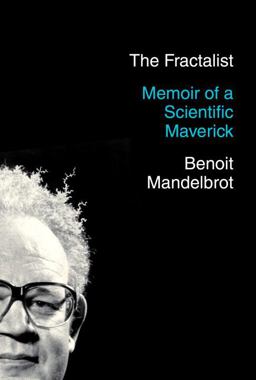 Fractalist Memoir of a Scientific Maverick  9780307377357 Front Cover