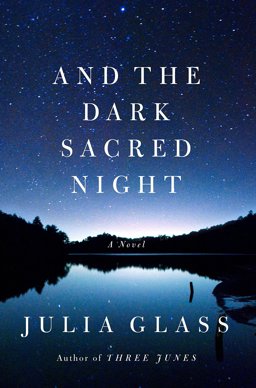 And the Dark Sacred Night A Novel  9780307377937 Front Cover